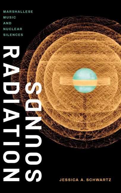 Radiation Sounds: Marshallese Music and Nuclear Silences