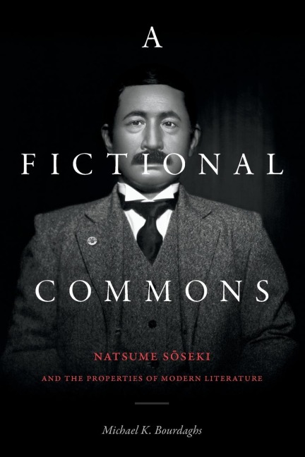 A Fictional Commons: Natsume Soseki and the Properties of Modern Literature