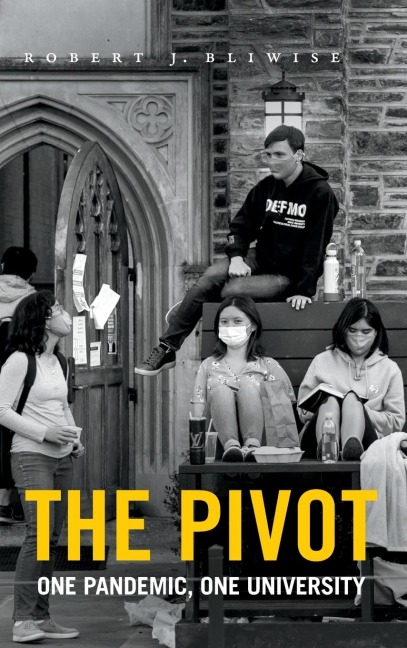 The Pivot: One Pandemic, One University