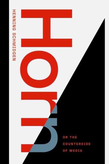 Horn, or The Counterside of Media