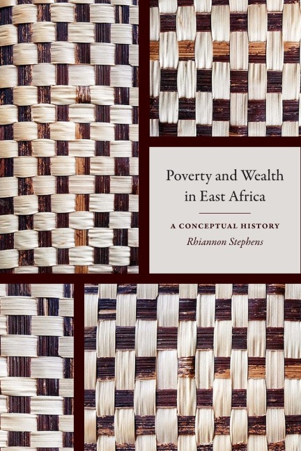 Poverty and Wealth in East Africa: A Conceptual History