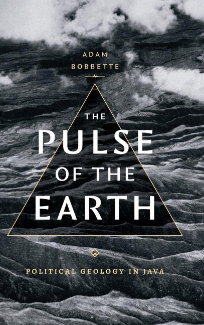 The Pulse of the Earth: Political Geology in Java