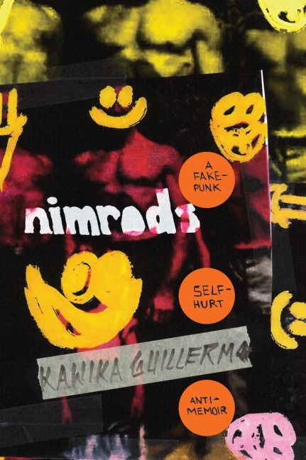 Nimrods: A Fake-Punk Self-Hurt Anti-Memoir