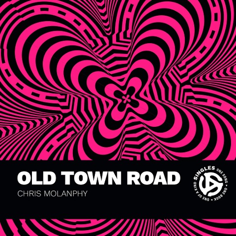 Old Town Road: A Song by Lil NAS X with Billy Ray Cyrus