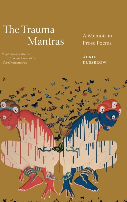 The Trauma Mantras: A Memoir in Prose Poems