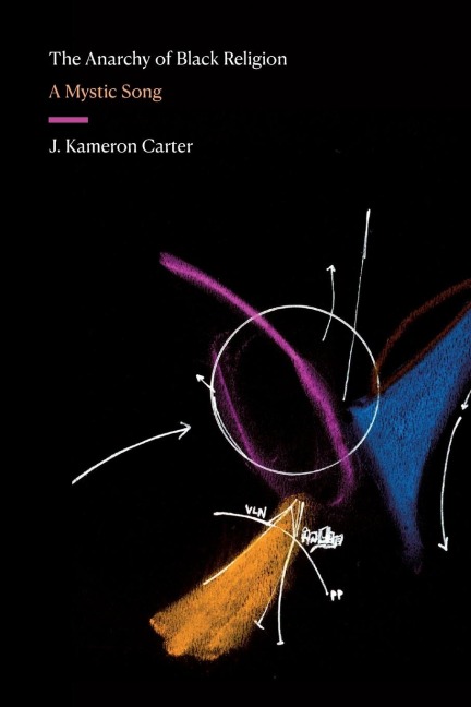 The Anarchy of Black Religion: A Mystic Song