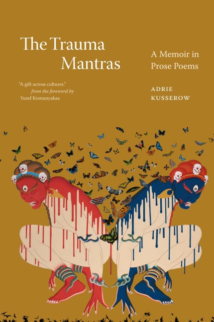 The Trauma Mantras: A Memoir in Prose Poems