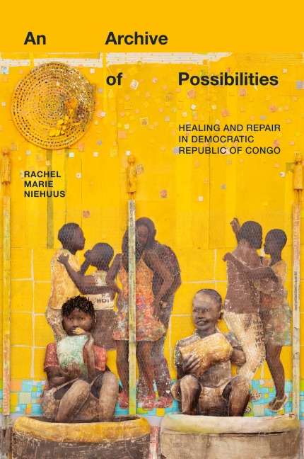 An Archive of Possibilities: Healing and Repair in Democratic Republic of Congo