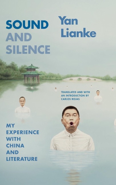 Sound and Silence: My Experience with China and Literature