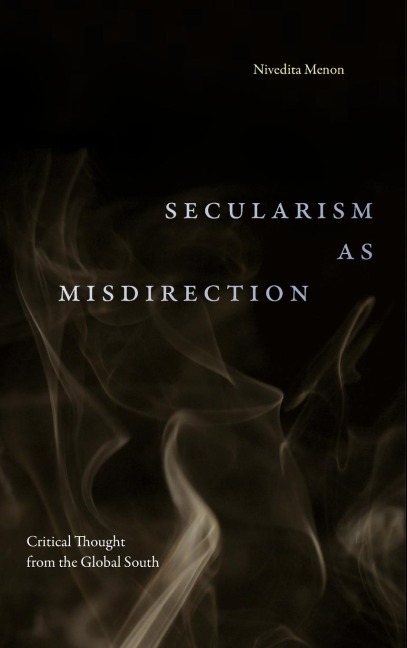 Secularism as Misdirection: Critical Thought from the Global South