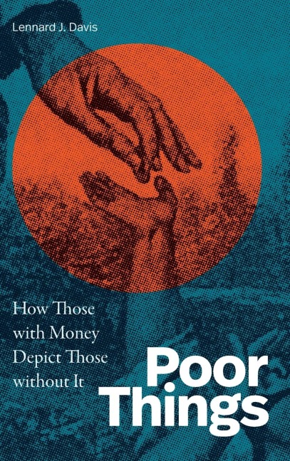 Poor Things: How Those with Money Depict Those without It