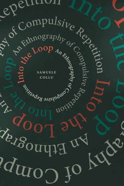 Into the Loop: An Ethnography of Compulsive Repetition