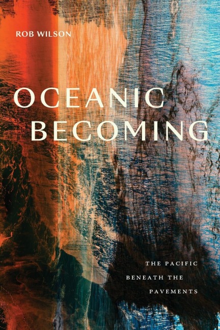 Oceanic Becoming: The Pacific beneath the Pavements