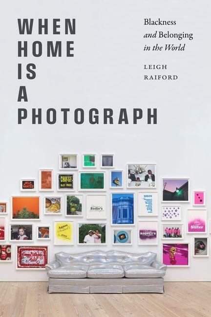 When Home Is a Photograph: Blackness and Belonging in the World