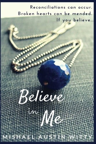 Believe in Me