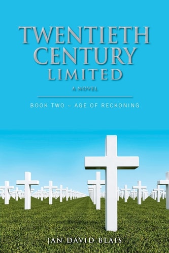 Twentieth Century Limited Book Two - Age of Reckoning