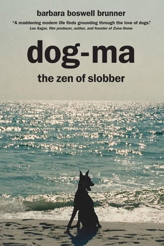 Dog-Ma The Zen of Slobber