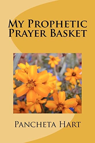 My Prophetic Prayer Basket