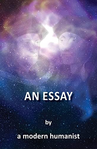 An Essay by a Modern Humanist