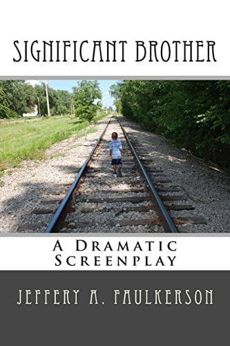 Significant Brother A Dramatic Screenplay