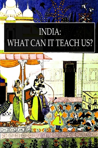 India What Can It Teach Us?