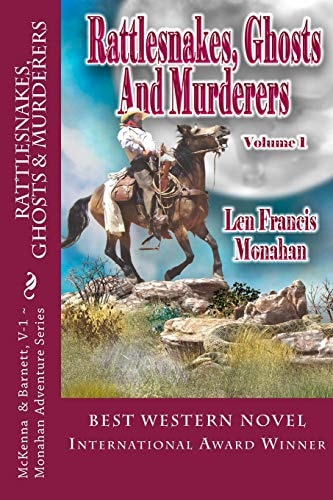 Rattlesnakes, Ghosts and Murderers Volume 1: McKenna and Barnett