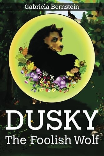 Dusky, the Foolish Wolf