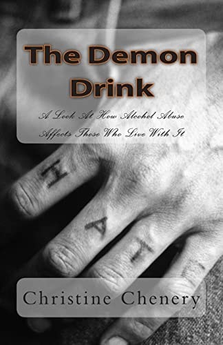 The Demon Drink A Look At How Alcohol Abuse Affects Those Who Live With It