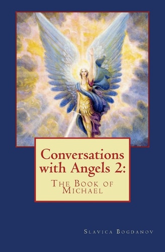 Conversations with Angels The Book of Michael
