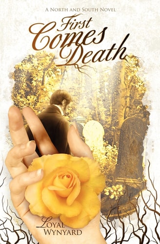 First Comes Death A North and South Novel