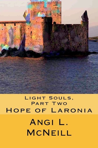 Light Souls, Part Two Hope of Laronia