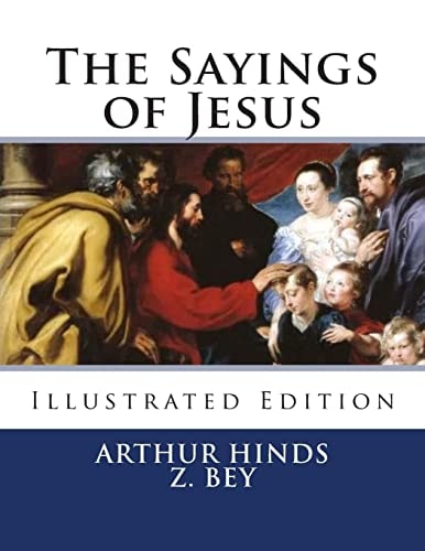 The Sayings of Jesus Illustrated Edition