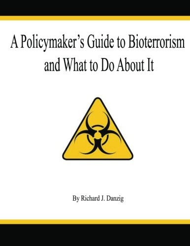A Policymaker's Guide to Bioterrorism