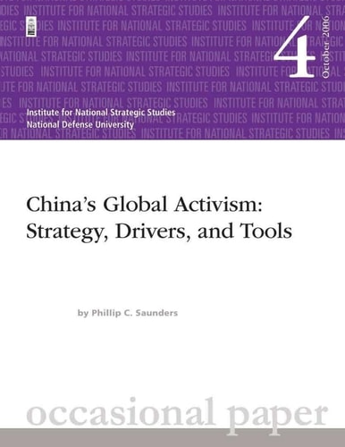 China's Global Activism Strategy, Drivers, and Tools