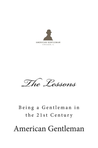 The Lessons Being a Gentleman in the 21st Century