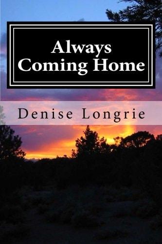 Always Coming Home A Short Story