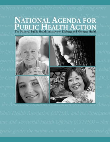 National Agenda for Public Health Action A National Public Health Initiative on Diabetes and Women's Health