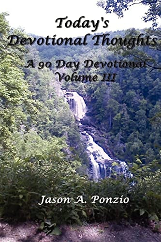 Today's Devotional Thoughts A 90 Day Devotional, Volume III