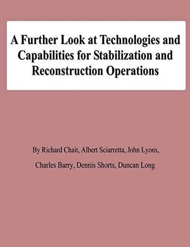 A Further Look at Technologies and Capabilities for Stabilization and Reconstruction Operations