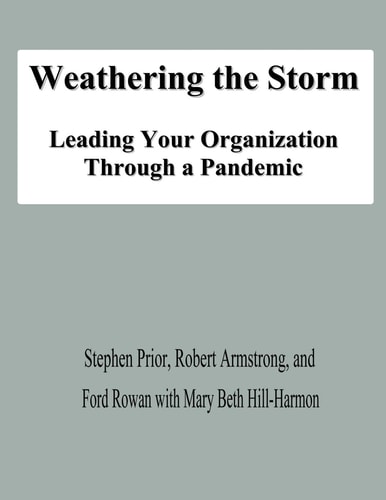 Weathering the Storm Leading Your Organization Through a Pandemic
