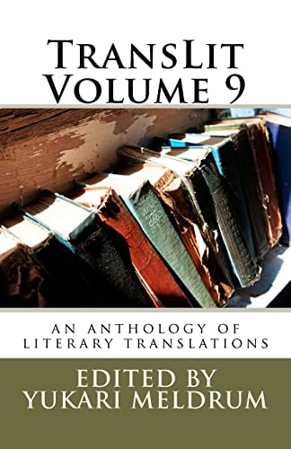 TransLit Volume 9 An Anthology of Literary Translation