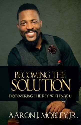 Becoming the Solution Discovering the Key Within You!