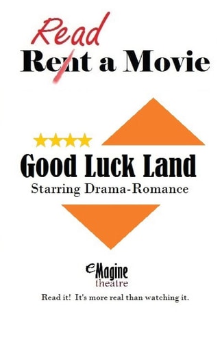 Good Luck Land EMagine Theatre