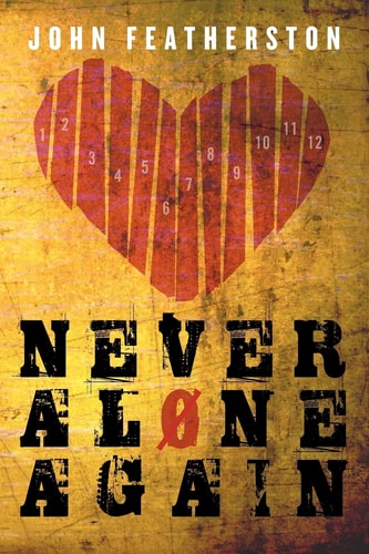 Never Alone Again Christ, the Steps and Serenity Church