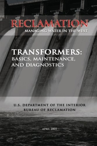 Transformers Basics, Maintenance, and Diagnostics