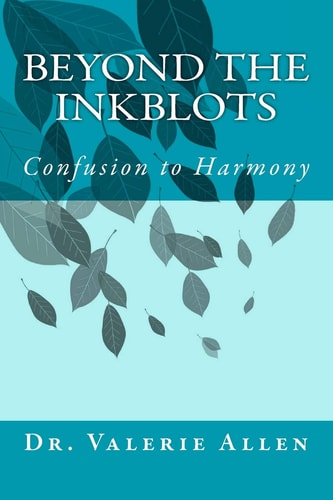 Beyond the Inkblots Confusion to Harmony