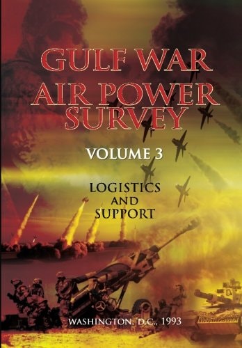 Gulf War Air Power Survey Volume III Logistics and Support