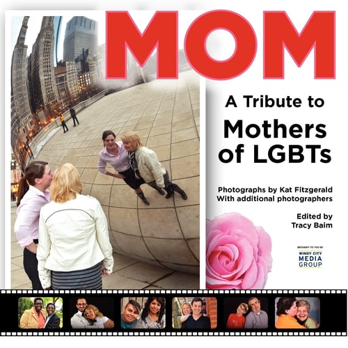 Mom A Tribute to Mothers of LGBTs