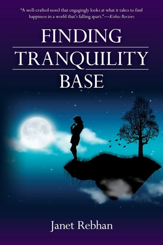 Finding Tranquility Base A Novel