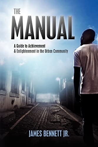 The Manual A Guide to Achievement & Enlightment in the Urban Community